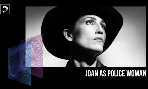 Il Circolo della musica , Rivoli (To): per Girls just wanna have fun #3 arriva in concerto Joan As Police Woman